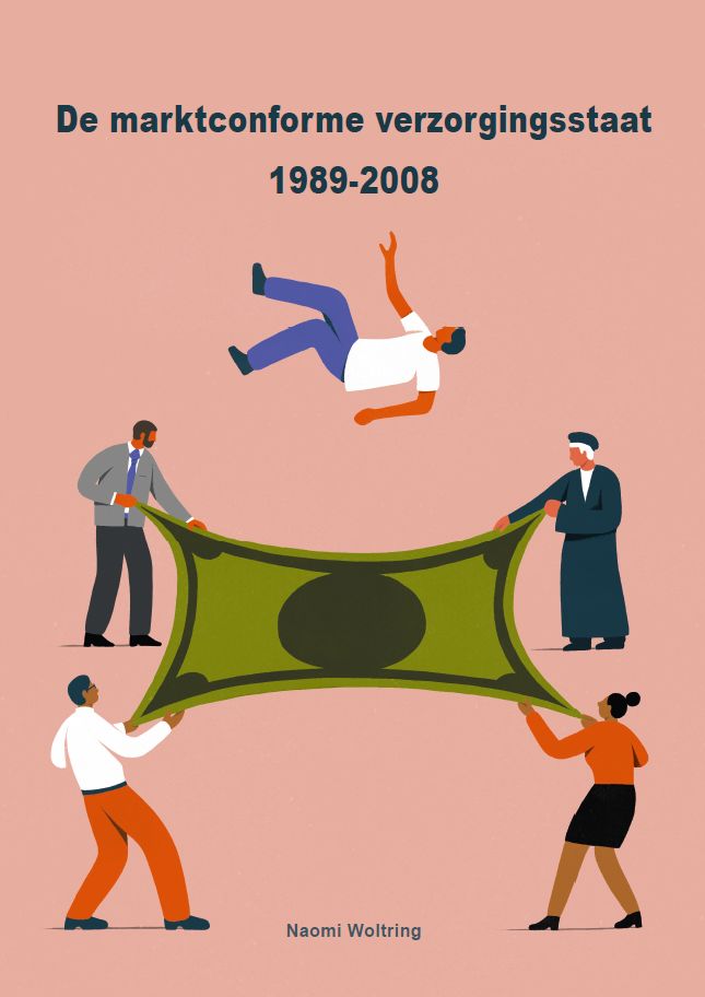 De marktconforme verzorgingsstaat 1989-2008